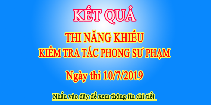 #sp-smart-caption-2 Kết quả thi Năng khiếu và kiểm tra Tác phong sư phạm ngày 10/7/2019